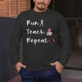 Run Teach Repeat Teacher Running Saying Slogan Runner Men's Long Sleeve T-Shirt, funny design Run Teach Repeat Teacher Running Saying Slogan Runner Men's Long Sleeve T-Shirt, funny design