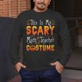 This Is My Scary Math Teacher Costume Halloween Men's Long Sleeve T-Shirt, funny design This Is My Scary Math Teacher Costume Halloween Men's Long Sleeve T-Shirt, funny design