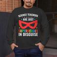 Science Teachers Are Just Superheroes In Disguise Women Men Men's Long Sleeve T-Shirt, funny design Science Teachers Are Just Superheroes In Disguise Women Men Men's Long Sleeve T-Shirt, funny design