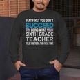 Sixth Grade Teacher 6th Grade Teacher T-Shirt Men's Long Sleeve T-Shirt, funny design