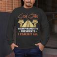 Social Studies Teacher World History Teacher Men Women Men's Long Sleeve T-Shirt, funny design Social Studies Teacher World History Teacher Men Women Men's Long Sleeve T-Shirt, funny design