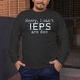 Sorry I Can't IEPS Are Due Special Education Teacher For Men Women Men's Long Sleeve T-Shirt, funny design