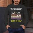Sorry My Fault Earthquake Tectonic Plate Science Teacher Pun Men's Long Sleeve T-Shirt, funny design Sorry My Fault Earthquake Tectonic Plate Science Teacher Pun Men's Long Sleeve T-Shirt, funny design