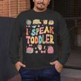 I Speak Toddler Teacher Pre-K Frist Day Back To School Men's Long Sleeve T-Shirt, funny design I Speak Toddler Teacher Pre-K Frist Day Back To School Men's Long Sleeve T-Shirt, funny design