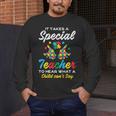 Special Teacher To Hear Child Cant Say Autism Awareness Sped Men's Long Sleeve T-Shirt, funny design Special Teacher To Hear Child Cant Say Autism Awareness Sped Men's Long Sleeve T-Shirt, funny design
