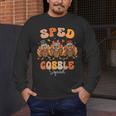 Sped Teacher Gobble Squad Thanksgiving Special Education Men's Long Sleeve T-Shirt, funny design Sped Teacher Gobble Squad Thanksgiving Special Education Men's Long Sleeve T-Shirt, funny design