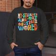 My Students Are Out Of This World Space Groovy Teacher Men's Long Sleeve T-Shirt, funny design My Students Are Out Of This World Space Groovy Teacher Men's Long Sleeve T-Shirt, funny design