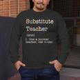Substitute Teacher Like A Normal Teacher But Cooler Men's Long Sleeve T-Shirt, funny design