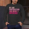 Be Like Subtraction And Make A Difference Math Teacher Men's Long Sleeve T-Shirt, funny design Be Like Subtraction And Make A Difference Math Teacher Men's Long Sleeve T-Shirt, funny design