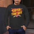 Super Teacher Superhero Back To School Teacher's Men's Long Sleeve T-Shirt, funny design
