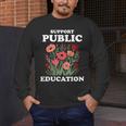 Support Public Education Cute Floral Teacher Red For Ed Men's Long Sleeve T-Shirt, funny design Support Public Education Cute Floral Teacher Red For Ed Men's Long Sleeve T-Shirt, funny design