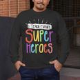 I Teach Future Superheroes Teacher Teaching Men's Long Sleeve T-Shirt, funny design