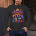 Teach Like It'S A Fiesta Teachers Sombrero Cinco De Mayo Men's Long Sleeve T-Shirt, funny design