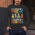 I Teach Pre-K Superheroes Students Teacher Back To School Men's Long Sleeve T-Shirt, funny design