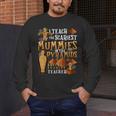 Teach The Scariest Mummies Halloween Social Studies Teacher Men Women Men's Long Sleeve T-Shirt, funny design Teach The Scariest Mummies Halloween Social Studies Teacher Men Women Men's Long Sleeve T-Shirt, funny design
