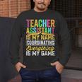 Teacher Assistant Is My Name Coordinating Teacher Aide For Men Women Men's Long Sleeve T-Shirt, funny design
