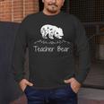 Teacher Bear For Educators Teacher Appreciation Men's Long Sleeve T-Shirt, funny design