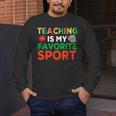 Teacher Is My Favorite Sport Teacher Teaching Lover Men's Long Sleeve T-Shirt, funny design