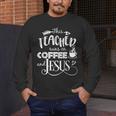 This Teacher Runs On Coffee And Jesus T Shirt Christian Tees Men's Long Sleeve T-Shirt, funny design This Teacher Runs On Coffee And Jesus T Shirt Christian Tees Men's Long Sleeve T-Shirt, funny design