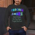 Teacher Shark Don't Stress Do Your Best Forget The Rest Men's Long Sleeve T-Shirt, funny design