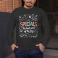 Teacher Specials The Best Part Of The Day Specials Squad Men's Long Sleeve T-Shirt, funny design