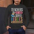 Teachers Are Just Superheroes In Disguise Back To School Men's Long Sleeve T-Shirt, funny design Teachers Are Just Superheroes In Disguise Back To School Men's Long Sleeve T-Shirt, funny design