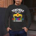 Teachers Are Just Superheroes In Disguise School Women Men Men's Long Sleeve T-Shirt, funny design Teachers Are Just Superheroes In Disguise School Women Men Men's Long Sleeve T-Shirt, funny design