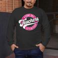 Come On Teachers Let's Go Teach Pink Back To School For Men Women Men's Long Sleeve T-Shirt, funny design Come On Teachers Let's Go Teach Pink Back To School For Men Women Men's Long Sleeve T-Shirt, funny design
