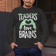 Teachers Love Brains Halloween Costume Trick Treat Zombie Men's Long Sleeve T-Shirt, funny design