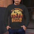 All Teachers Love Brains Teachers Halloween Teacher Men's Long Sleeve T-Shirt, funny design All Teachers Love Brains Teachers Halloween Teacher Men's Long Sleeve T-Shirt, funny design