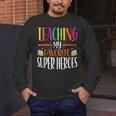 Teaching My Favorite Superheros Men Women SPED Teacher Men's Long Sleeve T-Shirt, funny design