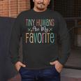Teaching Preschool Teacher Tiny Humans Are My Favorite Men's Long Sleeve T-Shirt, funny design Teaching Preschool Teacher Tiny Humans Are My Favorite Men's Long Sleeve T-Shirt, funny design