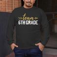 Team 6th Grade Hello Sixth Grade Crew Squad Teacher Kids Men's Long Sleeve T-Shirt, funny design Team 6th Grade Hello Sixth Grade Crew Squad Teacher Kids Men's Long Sleeve T-Shirt, funny design