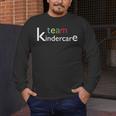 Team Kindercare Teacher Back To School Shirt T-Shirt Men's Long Sleeve T-Shirt, funny design Team Kindercare Teacher Back To School Shirt T-Shirt Men's Long Sleeve T-Shirt, funny design