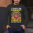 Thanksgiving I Teach Coolest Turkeys Teacher Fall Women Men Men's Long Sleeve T-Shirt, funny design Thanksgiving I Teach Coolest Turkeys Teacher Fall Women Men Men's Long Sleeve T-Shirt, funny design