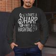 That's a Sharp Not a Hashtag Music Teacher Musicians Men's Long Sleeve T-Shirt, funny design That's a Sharp Not a Hashtag Music Teacher Musicians Men's Long Sleeve T-Shirt, funny design