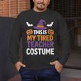 Tired Teacher Costume For Humor Halloween Men's Long Sleeve T-Shirt, funny design Tired Teacher Costume For Humor Halloween Men's Long Sleeve T-Shirt, funny design
