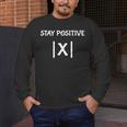 Top Math Teacher Joke Men Women Fun Stay Positive Men's Long Sleeve T-Shirt, funny design Top Math Teacher Joke Men Women Fun Stay Positive Men's Long Sleeve T-Shirt, funny design