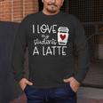 Valentines Day Teacher Tee I Love My Students A Latte Men's Long Sleeve T-Shirt, funny design Valentines Day Teacher Tee I Love My Students A Latte Men's Long Sleeve T-Shirt, funny design