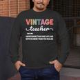 Vintage Teacher Knows More Than She Says Outfit Definition Men's Long Sleeve T-Shirt, funny design