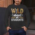 Wild About My Students School Teachers And Students Men's Long Sleeve T-Shirt, funny design Wild About My Students School Teachers And Students Men's Long Sleeve T-Shirt, funny design