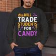 Will Trade Students For Candy Cute Halloween Costume Teacher For Men Women Kids Men's Long Sleeve T-Shirt, funny design Will Trade Students For Candy Cute Halloween Costume Teacher For Men Women Kids Men's Long Sleeve T-Shirt, funny design