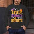 Will Trade Students For Donuts Halloween Teacher Men's Long Sleeve T-Shirt, funny design Will Trade Students For Donuts Halloween Teacher Men's Long Sleeve T-Shirt, funny design