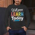 Y'All Gonna Learn Today Back To School First Day Teacher Men's Long Sleeve T-Shirt, funny design Y'All Gonna Learn Today Back To School First Day Teacher Men's Long Sleeve T-Shirt, funny design