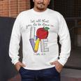 Let All That You Do Be Done In Love Christian Teacher Men's Long Sleeve T-Shirt, funny design Let All That You Do Be Done In Love Christian Teacher Men's Long Sleeve T-Shirt, funny design
