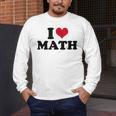 I Love Math Teacher Men's Long Sleeve T-Shirt, funny design I Love Math Teacher Men's Long Sleeve T-Shirt, funny design