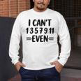 Math Teacher Can't Even Appreciation Science Day Men's Long Sleeve T-Shirt, funny design Math Teacher Can't Even Appreciation Science Day Men's Long Sleeve T-Shirt, funny design