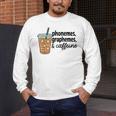 Phonemes Graphemes And Caffeine Coffee Teacher Appreciation Men's Long Sleeve T-Shirt, funny design Phonemes Graphemes And Caffeine Coffee Teacher Appreciation Men's Long Sleeve T-Shirt, funny design