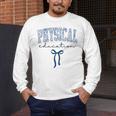 Physical Education PE Teacher PHYS Ed Student Graduation Men's Long Sleeve T-Shirt, funny design