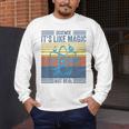 Science It's Like Magic But Real Science Teacher Geek Nerd Men's Long Sleeve T-Shirt, funny design